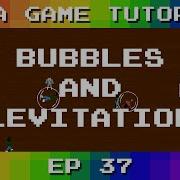 Java Game Tutorial Ep 37 Bubbles And Levitation