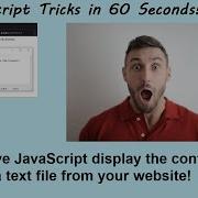 JavaScript Tricks In 60 Seconds Displaying A Text File On A Web Page