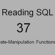 Date Manipulation Functions SQL Tutorial 37