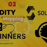 Solidity Mapping How To Start Writing Solidity Smart Contracts The Complete Course 03