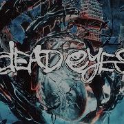 Dead Eyes Black Hole Heart Full Album