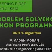 GE8151 UNIT1 Algorthim Probelmsolvingandpythonprogramming Engineering 1st 2017regulation
