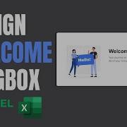 Design Welcome Message In Excel Vba Excel