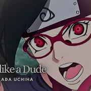 Sarada AMV BORUTO Do It Like A Dude