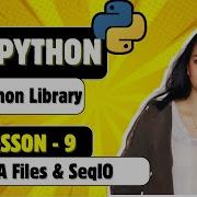 Biopython Lesson 9 FASTA Files SeqIO In Biopython