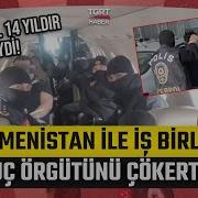 Türkiye Ermenistan İş Birliği Suç Örgütünü Çökertti Elebaşı Ercan Yılmaz Türkiye Ye Getirildi