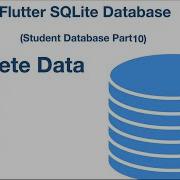 11 SQLite Data In Flutter Student Database Part 10