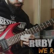 Ruby Riot We Riot WWE NXT Theme Guitar Cover
