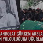 Oyuncu Kanbolat Görkem Arslan Son Yolculuğuna Uğurlandı