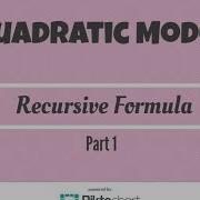 Write A Quadratic Model For The Recursive Sequence Part 1