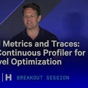 Beyond Metrics And Traces Using Continuous Profiler For Low Level Optimization