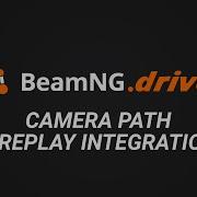 BeamNG Drive Camera Path Replay Integration