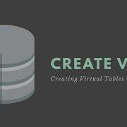 CREATE VIEW Statement SQL Creating Virtual Tables