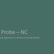 Using Z Axis Probe With Akriti CNC Machines And Universal GCode Sender