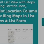 SharePoint List View With Maps Location Using Json Formatting