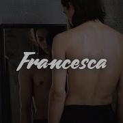 Hozier Francesca Lyrics