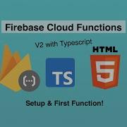 Firebase Cloud Functions V2 Setup First Call Episode 1