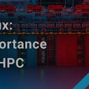 Linux Importance For HPC