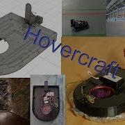How To Build A 3D Printed High Speed FPV Hovercraft