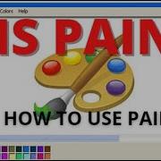 HOW TO USE MS PAINT MS PAINT TUTORIAL