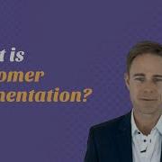 Customer Segmentation What It Is And Why You Need It