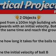 3 Vertical Projectile Motion Two Objects
