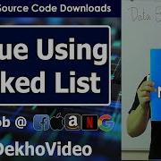Queue Using Linked Lists