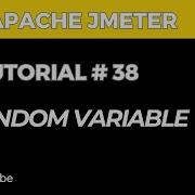 JMeter Tutorial 38 How To Use Random Variable In JMeter