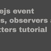Node Js Tutorial For Beginners 7 Event Loops Observers And Emitters