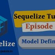 Model Defination In Sequelize How To Create Table Alter Table Sequelize Tutorial