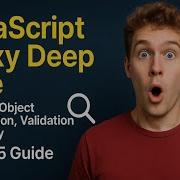 JavaScript Proxy Deep Dive Dynamic Object Interception Validation Security ES2025 Guide