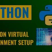 Руководство по установке Python пошаговая настройка Python и виртуальной среды
