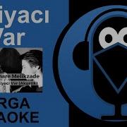 İhtiyacı Var EMRAH KARGA KARAOKE Cover Bayan Versiyon