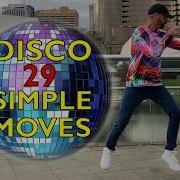 Disco 29 Simple Moves You Should Be Dancing