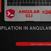 Steps To Build And Compile Angular Application In Detail Angular Tutorial Coding Knowledge