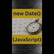 Date Objects In JavaScript Shorts