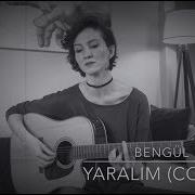 Bengül Yaralım Cover