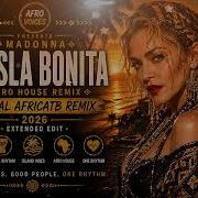 LA ISLA BONITA Madonna Afro Voices Tribal Afro House Remix Extended Edit Version 2