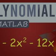 Mastering Polynomials In MATLAB A Comprehensive Tutorial
