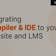 Integrate Compiler IDE To Your Website And LMS