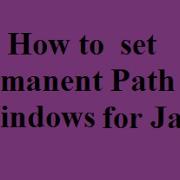 How To Set Permanent Path In Windows For Java