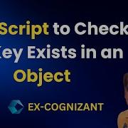 JavaScript To Check If A Key Exists In An Object