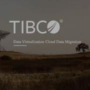 TIBCO Data Virtualization Cloud Data Migration Demonstration