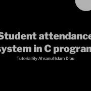 Basic Student Attendance System In C Program