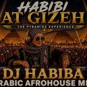 Habibi At Gizeh DJ Habiba Arabic Afro House Mix 2026 Pyramids Of Giza Festival