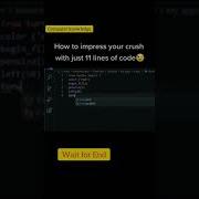Impress Your Crush With Only 11 Lines Of Code Programing