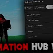 Animation Hub V2 5 Script Showcase ROBLOX EXPLOITING