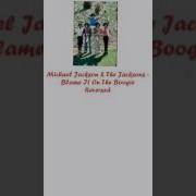 Michael Jackson The Jacksons Blame It On The Boogie Reversed