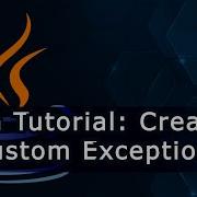 Java Tutorial Creating Custom Exceptions