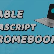 How To Enable Javascript On School Chromebook EASY